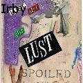 Diane Irby - Spolied Lust - Mixed Media