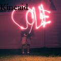 Cole Kincaid -  - None